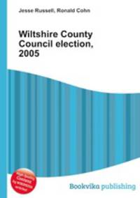 Wiltshire County Council election, 2005