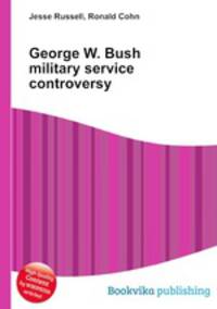 George W. Bush military service controversy
