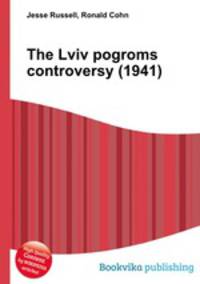 The Lviv pogroms controversy (1941)