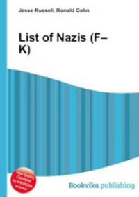 List of Nazis (F–K)