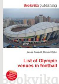 List of Olympic venues in football