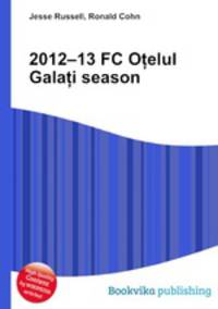 2012–13 FC O?elul Gala?i season