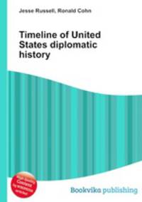 Timeline of United States diplomatic history