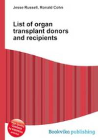 List of organ transplant donors and recipients