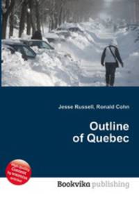 Outline of Quebec