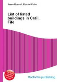 List of listed buildings in Crail, Fife