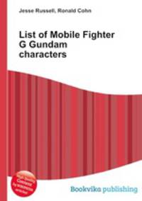 List of Mobile Fighter G Gundam characters