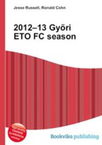 2012–13 Gyori ETO FC season
