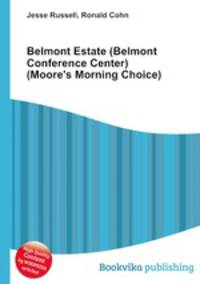 Belmont Estate (Belmont Conference Center) (Moore