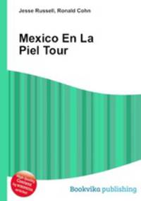 Mexico En La Piel Tour