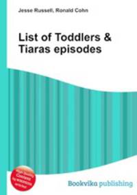 List of Toddlers & Tiaras episodes