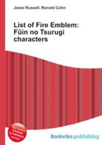 List of Fire Emblem: Fuin no Tsurugi characters
