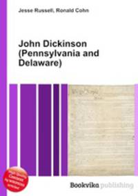 John Dickinson (Pennsylvania and Delaware)