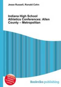 Indiana High School Athletics Conferences: Allen County – Metropolitan