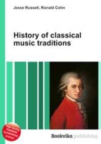 History of classical music traditions