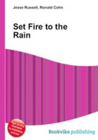 Set Fire to the Rain