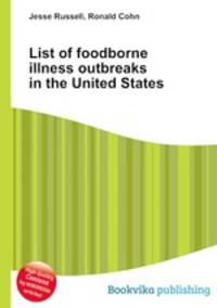 List of foodborne illness outbreaks in the United States