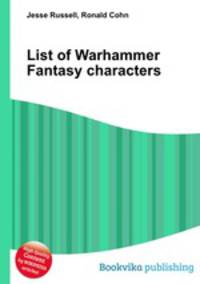 List of Warhammer Fantasy characters
