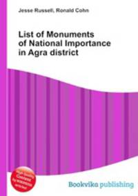 List of Monuments of National Importance in Agra district