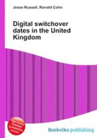 Digital switchover dates in the United Kingdom