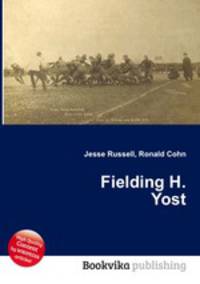 Fielding H. Yost