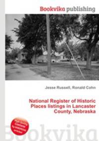 National Register of Historic Places listings in Lancaster County, Nebraska