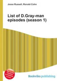 List of D.Gray-man episodes (season 1)