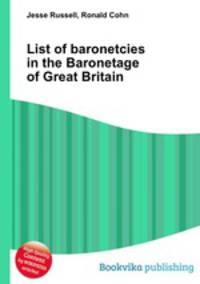 List of baronetcies in the Baronetage of Great Britain