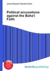 Political accusations against the Baha