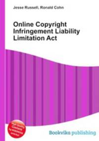 Online Copyright Infringement Liability Limitation Act