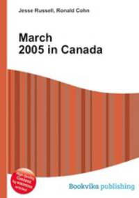 March 2005 in Canada