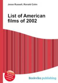 List of American films of 2002