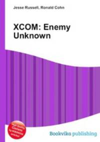 XCOM: Enemy Unknown