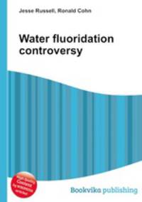 Water fluoridation controversy