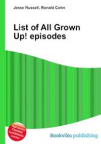 List of All Grown Up! episodes
