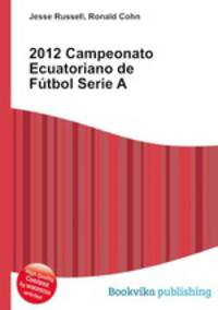 2012 Campeonato Ecuatoriano de Futbol Serie A