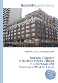 National Register of Historic Places listings in Downtown and Downtown West St. Louis