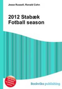 2012 Stab?k Fotball season