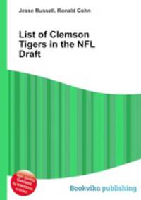List of Clemson Tigers in the NFL Draft