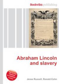 Abraham Lincoln and slavery