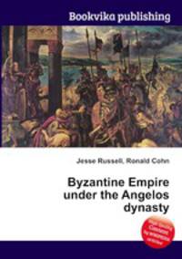 Byzantine Empire under the Angelos dynasty