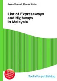 List of Expressways and Highways in Malaysia