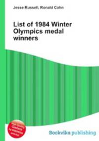 List of 1984 Winter Olympics medal winners