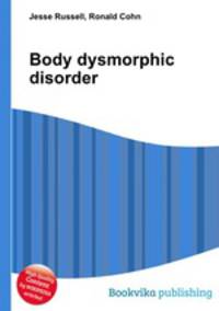 Body dysmorphic disorder