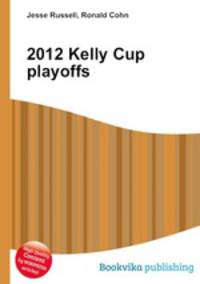 2012 Kelly Cup playoffs