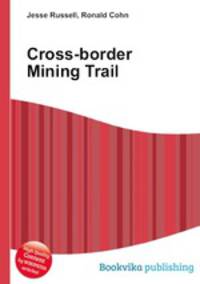 Cross-border Mining Trail