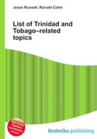 List of Trinidad and Tobago–related topics