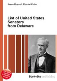 List of United States Senators from Delaware