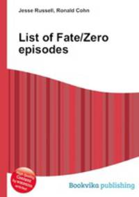 List of Fate/Zero episodes