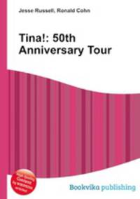 Tina!: 50th Anniversary Tour